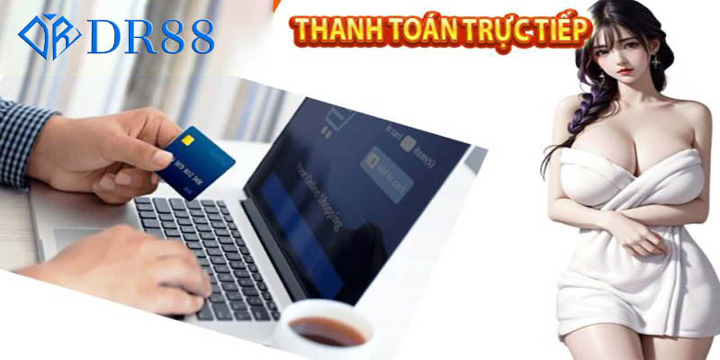 Nạp tiền DR88 – Bước đầu khởi nghiệp kiếm tiền triệu đô